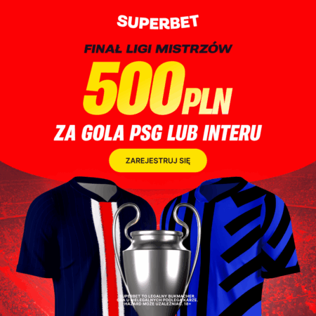 500 PLN za gola wybranej drużyny w meczu finałowym Ligi Mistrzów: PSG – Inter Mediolan