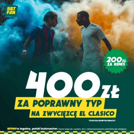 400 ZŁ ZA POPRAWNY TYP NA ZWYCIĘZCĘ EL CLASICO