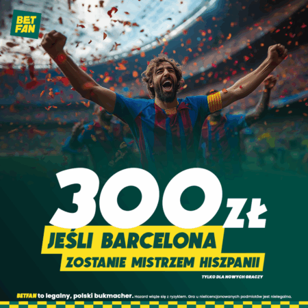 300 ZŁ, JEŚLI BARCELONA ZOSTANIE MISTRZEM HISZPANII