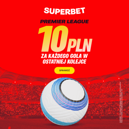 DOŁĄCZ DO SUPERBET I WYGRAJ 10 PLN ZA KAŻDEGO GOLA W OSTATNIEJ KOLEJCE PREMIER