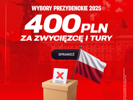 400 PLN ZA ZWYCIĘZCĘ I TURY WYBORÓW PREZYDENCKICH W POLSCE