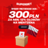 BONUS 300 PLN ZA MINIMUM 12% GŁOSÓW NA SŁAWOMIRA MENTZENA W I TURZE WYBORÓW PREZYDENCKICH W POLSCE
