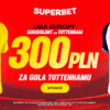 KURS 150 NA GOLA WYBRANEJ DRUŻYNY W MECZU BODO/GLIMT – TOTTHENHAM