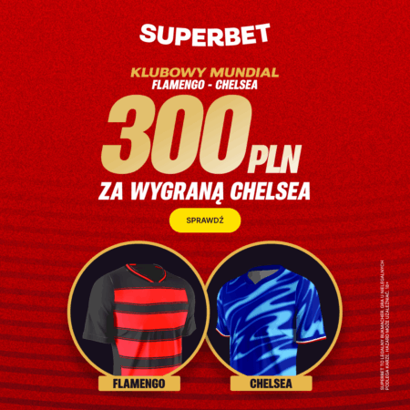 300 PLN za zwycięstwo Chelsea w meczu z Flamengo