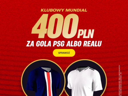 400 PLN za gola wybranej drużyny w meczu PSG – Real Madryt