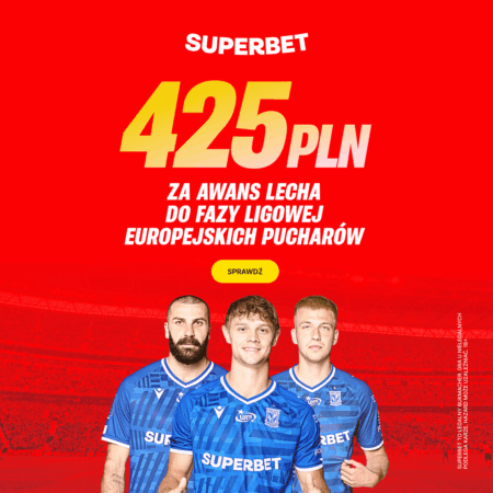 425 PLN ZA AWANS LECHA DO FAZY LIGOWEJ EUROPEJSKICH PUCHARÓW