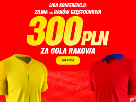 Bonus 300 PLN za gola Rakowa Częstochowa w meczu z Ziliną