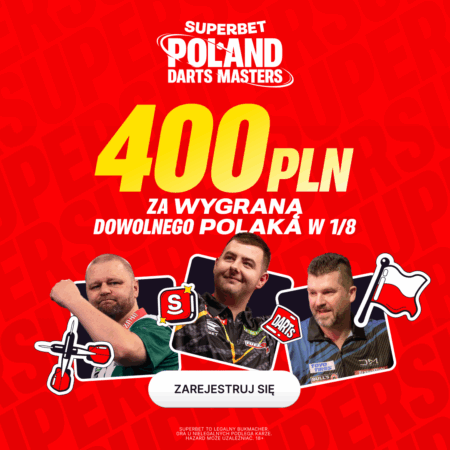 400 PLN za awans przynajmniej jednego Polaka do 1/4 finału Superbet Poland Darts Masters