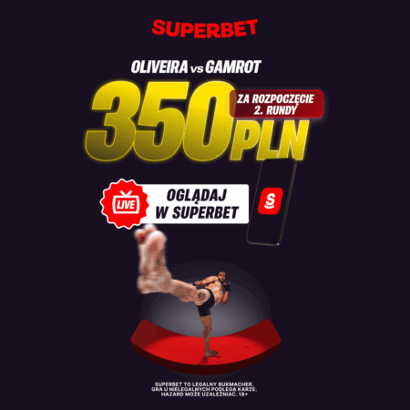 🥋 UFC HIT! AŻ 350 PLN EKSTRA, jeśli Gamrot vs. Oliveira Rozpocznie 2. Rundę! Super Promocja!