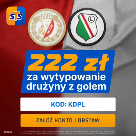 ⚽ KLASYK! Widzew – Legia: STS Daje 660 PLN + 222 PLN za Gola w Ekstraklasie!