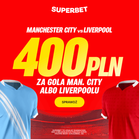 🚀 GOL = 400 PLN! BONUS SPECJALNY na HIT Man City vs Liverpool! To jest Pewniak!
