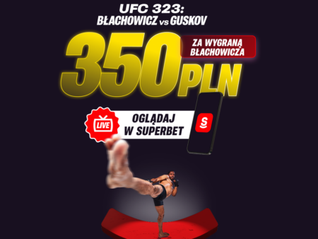 🥊 ŁATWY BONUS 350 PLN EKSTRA! Typuj WYGRANĄ JANA BŁACHOWICZA na UFC 323!