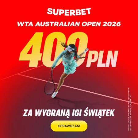 💰 AŻ 400 PLN za zwycięstwo Igi Świątek z Anną Kalinskayą! Mega Bonus od Superbet na AO 2026
