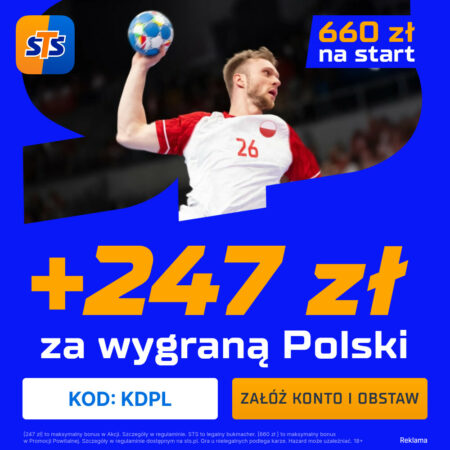 🤾 🚨 REKORDOWE 907 PLN W STS! KOD KDPL + 247 PLN NA WYGRANĄ POLSKI! 🚨 🇵🇱