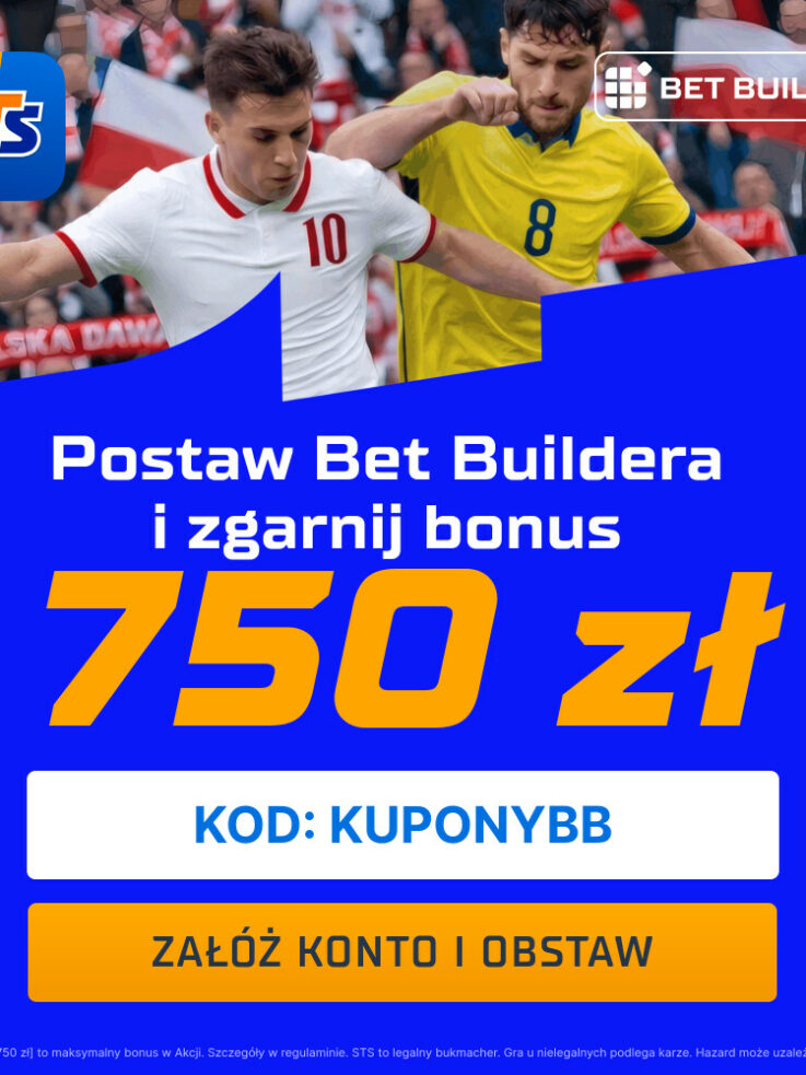 REKORDOWY BONUS: Zgarnij 750 zł za wygrany Bet Builder na mecz Szwecja – Polska w STS!